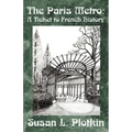 The Paris Metro: A Ticket to French History
