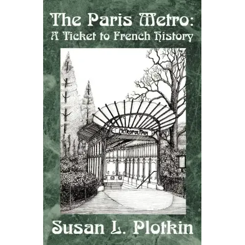 The Paris Metro: A Ticket to French History