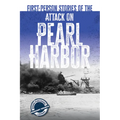 First-Person Stories of the Attack on Pearl Harbor