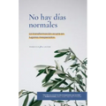 No hay días normales: La transformación ocurre en lugares inesperados
