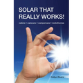 Solar That Really Works!: cabins - caravans - campervans - motorhomes