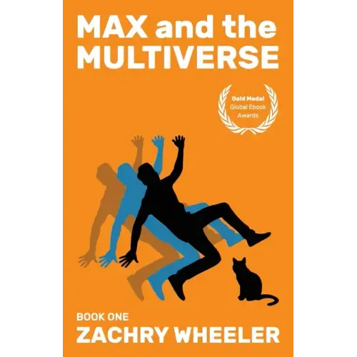 Max and the Multiverse: A Sci-Fi Comedy Novel