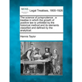 The science of jurisprudence: a treatise in which the growth of positive law is unfolded by the historical method and its elements classified and de