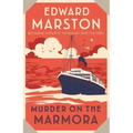 Murder on the Marmora: A Gripping Edwardian Whodunnit from the Bestselling Author