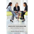 Elevate Your Resume: Tips for Accelerating Your Career