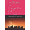 The Church That Changed Its God: The Rise and Fall of Seventh-day Adventism