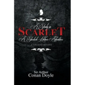 A Study in Scarlet: A Sherlock Holmes Adventure