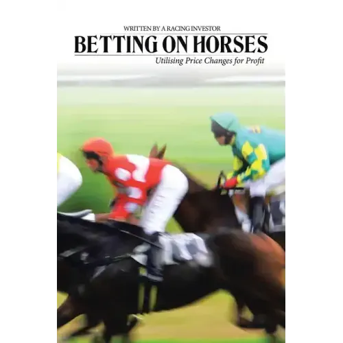 Betting on Horses - Utilising Price Changes for Profit