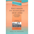 Seht: Brethren In Scotland (1838-2000)