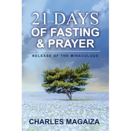 Release of the Miraculous: 21 Days of Fasting & Prayer