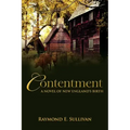 Contentment: A Novel of New England's Birth