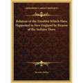 Relation of the Troubles Which Have Happened in New England by Reason of the Indians There