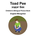 English-Mongolian Toad Pee/ээдэг бах Children's Bilingual Picture Book