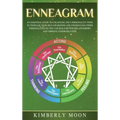 Enneagram: An Essential Guide to Unlocking the 9 Personality Types to Increase Your Self-Awareness and Understand Other Personali