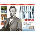Abraham Lincoln for Kids: His Life and Times with 21 Activities Volume 23