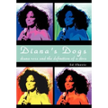 Diana's Dogs: Diana Ross and the Definition of a Diva