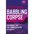 Babbling Corpse: Vaporwave and the Commodification of Ghosts