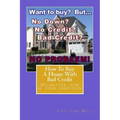 How to Buy a House with Bad Credit: Preparing for getting second loan...