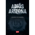 Adiós Arizona