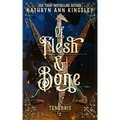 Of Flesh & Bone