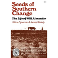 Seeds of Southern Change: The Life of Will Alexander
