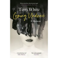 Coming Undone: A Memoir
