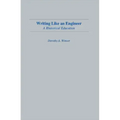 Writing Like An Engineer: A Rhetorical Education