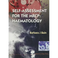 Self-Assessment for the MRCP: Haematology