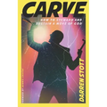 Carve: How to Steward and Sustain a Move of God