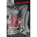 The Future Is Feminine: Capitalism and the Masculine Disorder