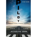 Pilot - Study Guide: Preparing Integral Leaders of Tomorrow
