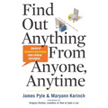 Find Out Anything from Anyone, Anytime: Secrets of Calculated Questioning from a Veteran Interrogator