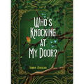 Who's Knocking At My Door?