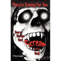 They're Coming For You: Scary Stories that Scream to be Read