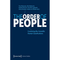 The Order of People: Contesting Bio-Scientific Human Classifications