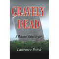 Gravely Dead: A Midcoast Maine Mystery