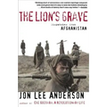 The Lion's Grave: Dispatches from Afghanistan