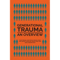 Generational Trauma: An Overview