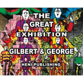 Gilbert & George: The Great Exhibition