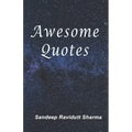 Awesome Quotes: 101 Motivational Quotes For You
