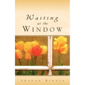 Waiting at the Window