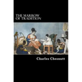 The Marrow of Tradition