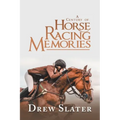 A Century of Horse Racing Memories