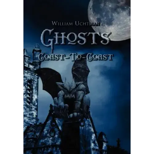 Ghosts Coast-To-Coast