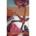 A Study in African Socio-Political Philosophy