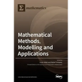 Mathematical Methods, Modelling and Applications
