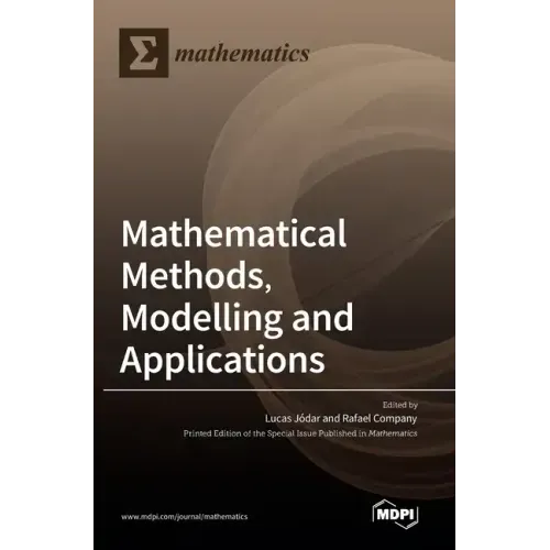 Mathematical Methods, Modelling and Applications
