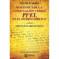 Semántica de la Conjugación Verbal: Pi'el En El Hebreo Bíblico: Ensayo En El Libro de Jueces
