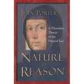 Nature as Reason: A Thomistic Theory of the Natural Law