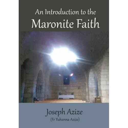 An Introduction to the Maronite Faith